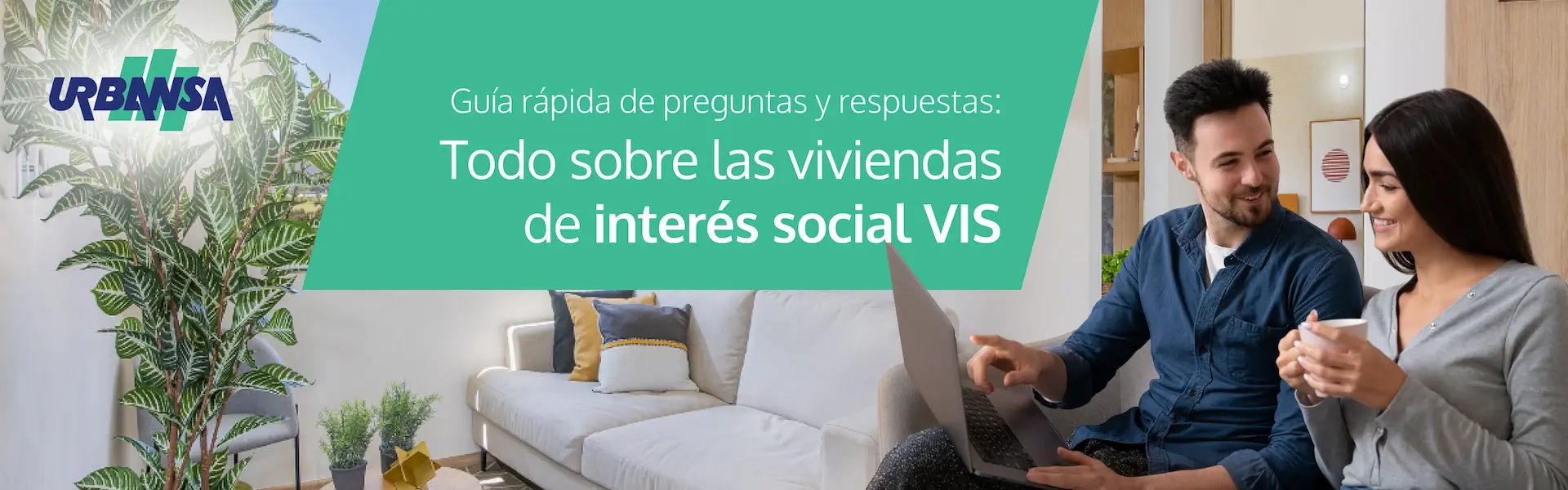 Guía rápida de preguntas y respuestas - Todo sobre las viviendas de interés social VIS